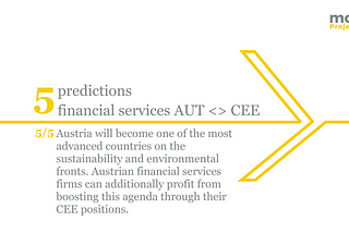 Prediction 5 of 5 for the AUT financial services market & its CEE footprint in light of the global Covid-19 pandemic.