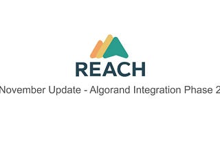 Reach — November Update