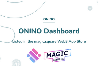 ONINO Dashboard: Listed on Web3 App Store magic.store