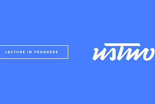 Introducing ustwo as Lecture in Progress’ newest brand patron
