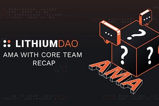 Lithium DAO: AMA Recap