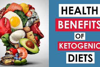 Top 10 Health Benefits of Keto Diet, List of Keto Foods