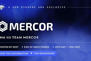 GEM DIGGERS AMA with MERCOR FINANCE