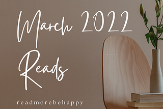 March 2022 Reads and Recommendations