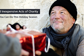 8 Inexpensive Acts of Charity You Can Do This Holiday Season