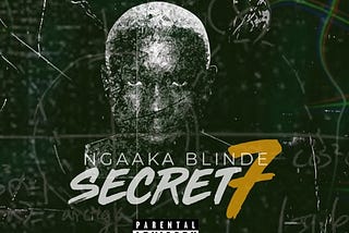 Secret 7 de Ngaaka Blindé : un succès retentissant mais pas étonnant !