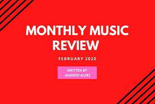 MONTHLY MUSIC REVIEW — MARCH 2020: QUARANTINE & QUIET