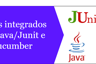Teste integrados com Cucumber e java/Junit