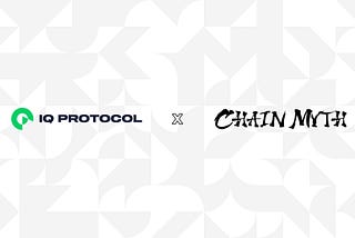 ChainMyth x IQ Protocol