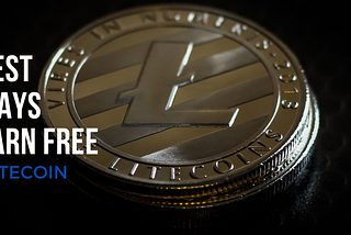 Best Ways To Earn Free Litecoin (LTC)