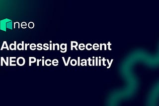 Addressing Recent NEO Price Volatility