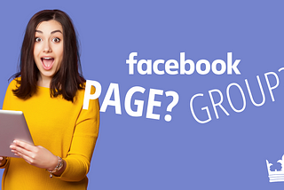 Should you have a Facebook Page or a Facebook Group? | DONITA WM