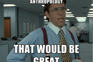 7 Reasons Why Companies need Anthropologists