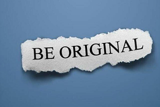 Be Original. #5