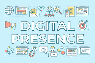 The Importance of Digital Presence Management