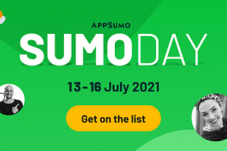How to Get the Most of AppSumo’s Sumo Day