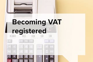 Becoming VAT registered