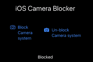 Block Camera system — iOS
