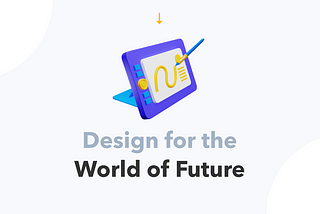 Design for the World of Future. A 3D image of a graphic tablet.