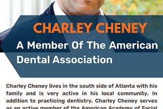 Charley Cheney — A Member Of The American Dental Association