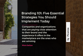 Branding 101: 5 Essentials Strategies You Should Implement Today