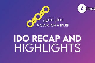 AqarChain IDO on Instaraise- A quick Recap