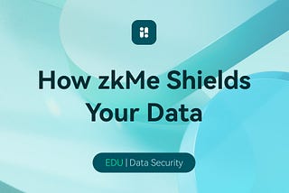 How zkMe Shields Your Data: Insights from Star Health’s 31 million Customer Data Breach