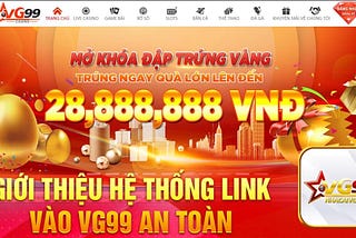 VG99 Nhà cái cá cược uy tín hàng đầu Thế Giới