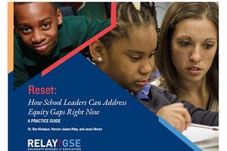 Reset: How School Leaders Can Address Equity Gaps Right Now