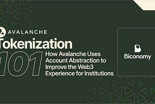 Avalanche, Kuruluşların Web3 Deneyimini İyileştirmek için “Hesap Soyutlaması”nı Nasıl Kullanıyor!