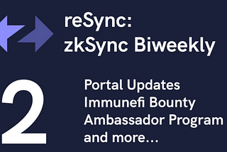 reSync: zkSync Biweekly #2