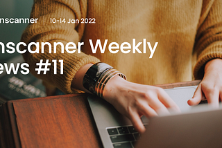 Finscanner Weekly News #11