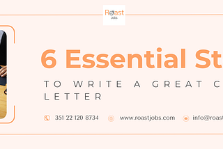 How to Write an Interesting Cover Letter by Following Those 6 Essential Steps.