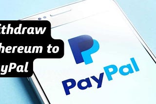 How to Withdraw Ethereum to PayPal +𝟏(𝟖𝟖𝟖) 𝟔𝟖𝟑-𝟏𝟖𝟗𝟒?