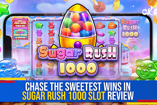 chase-the-sweetest-wins-in-sugar-rush-1000-slot-review