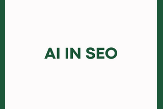 How AI is Reshaping SEO in the Age of Understanding