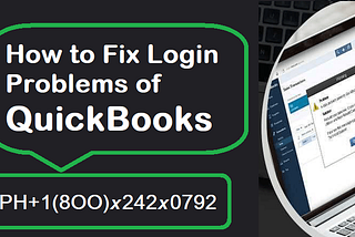 +1(8OO)𝙭242𝙭0792, How to Fix Login Problems of QuickBooks on Chrome?