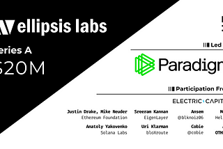 Ellipsis Labs Raises $20M Series A from Paradigm
