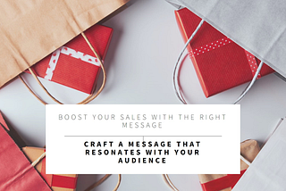 How the Right Message Can Boost Sales