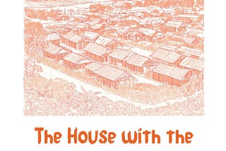 A Novel of New Village Life in Malaya 1950 – 1960