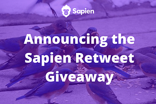 Announcing the Sapien Retweet Giveaway