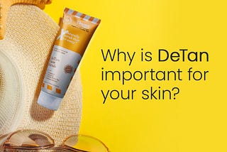 Why is DeTan important for your skin?