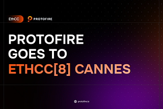 EthCC[8] in Cannes: Riding the wave of Ethereum’s evolution with Protofire