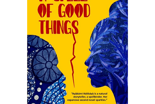 A Spell of Good Things by Ayọ̀bámi Adébáyọ̀