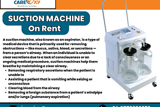 The Benefits of Suction Machine on Rent for Your Medical Needs