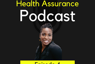 The Health Assurance Podcast, Episode 4: Toyin Ajayi on Healthcare Equity and Business