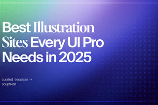 Best 10 Illustration Sites Every UI Pro Needs in 2025