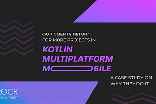 Why Businesses Choose Kotlin Multiplatform Mobile: Native UI and Improvement Potential