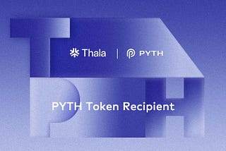 Thala is a $PYTH Retrospective Airdrop Recipient