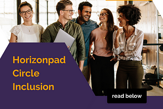 The Horizonpad Circle Inclusion ( HCI)